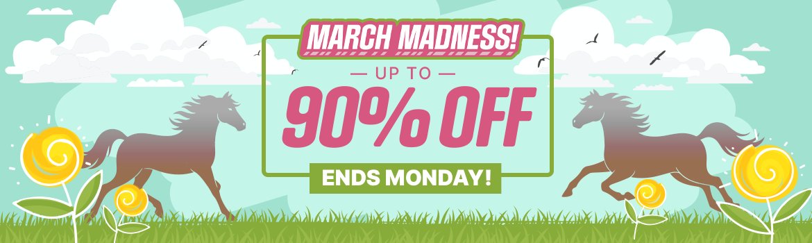 March Madness Sale Ends Monday - Last Chance to Save Up to 90%