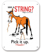 Fergus The Horse Barn Sign - See a String? Pick It Up.